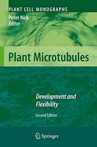 Plant Microtubules Development and Flexibility