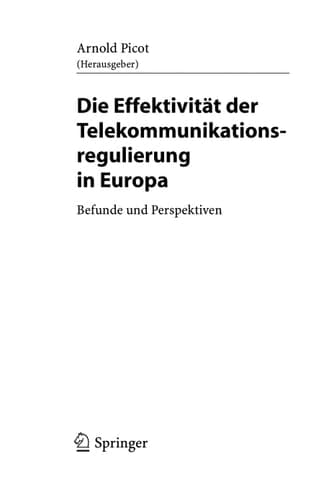 Die Effektivität der Telekommunikationsregulierung in Europa Befunde und Perspektiven