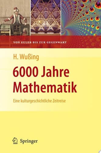 6000 Jahre Mathematik Eine kulturgeschichtliche Zeitreise - 2. Von Euler bis zur Gegenwart