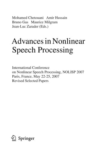 Advances in Nonlinear Speech Processing International Conference on Non-Linear Speech Processing, NOLISP 2007 Paris, France, May 22-25, 2007 Revised Selected Papers