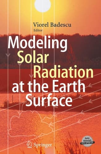 Modeling Solar Radiation at the Earth's Surface Recent Advances