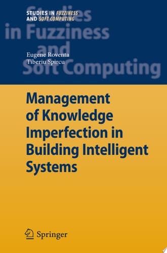 Management of Knowledge Imperfection in Building Intelligent Systems