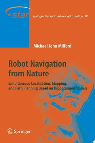 Robot Navigation from Nature Simultaneous Localisation, Mapping, and Path Planning Based on Hippocampal Models