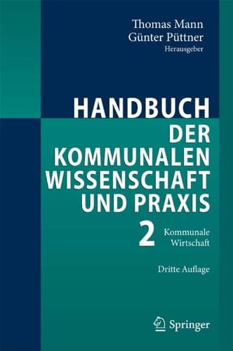 Handbuch der kommunalen Wissenschaft und Praxis Band 2: Kommunale Wirtschaft