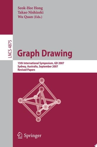 Graph Drawing 15th International Symposium, GD 2007, Sydney, Australia, September 24-26, 2007, Revised Papers