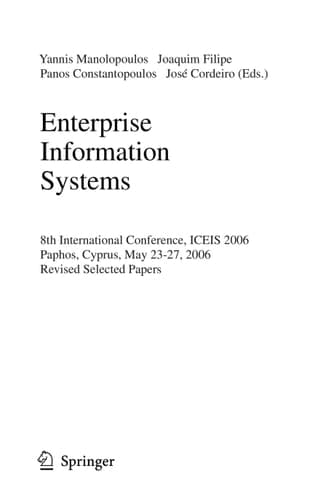 Enterprise Information Systems 8th International Conference, ICEIS 2006, Paphos, Cyprus, May 23-27, 2006, Revised Selected Papers