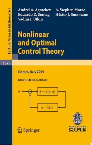 Nonlinear and Optimal Control Theory Lectures Given at the C.I.M.E. Summer School Held in Cetraro, Italy, June 19-29, 2004
