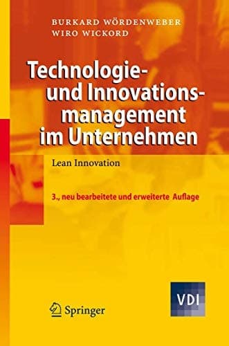 Technologie- und Innovationsmanagement im Unternehmen Lean Innovation