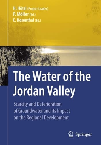 The Water of the Jordan Valley Scarcity and Deterioration of Groundwater and its Impact on the Regional Development