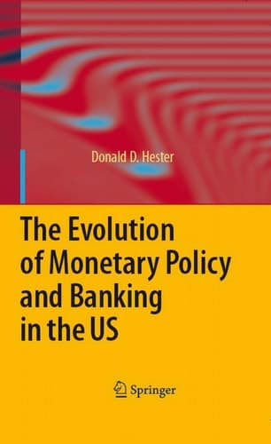 The Evolution of Monetary Policy and Banking in the US
