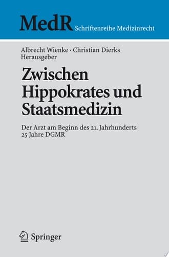 Zwischen Hippokrates und Staatsmedizin Der Arzt am Beginn des 21. Jahrhunderts