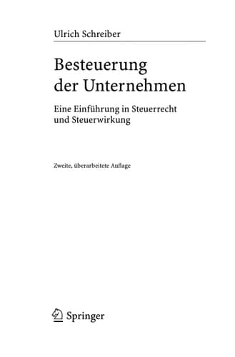 Besteuerung der Unternehmen Eine Einführung in Steuerrecht und Steuerwirkung