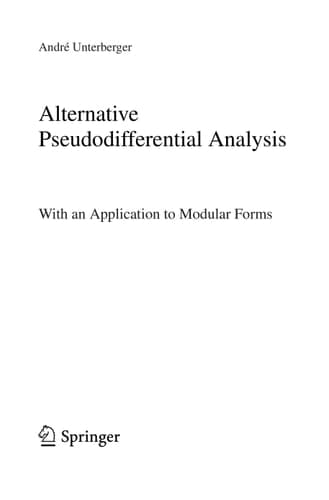 Alternative Pseudodifferential Analysis With an Application to Modular Forms