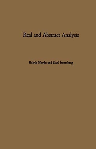 Real and Abstract Analysis A modern treatment of the theory of functions of a real variable