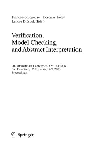 Verification, Model Checking, and Abstract Interpretation 9th International Conference, VMCAI 2008, San Francisco, USA, January 7-9, 2008, Proceedings