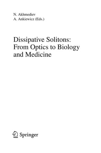 Dissipative Solitons: From Optics to Biology and Medicine