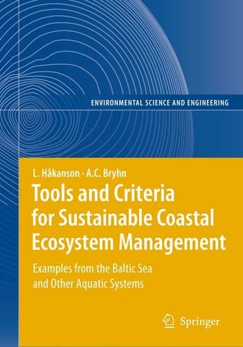 Tools and Criteria for Sustainable Coastal Ecosystem Management Examples from the Baltic Sea and Other Aquatic Systems
