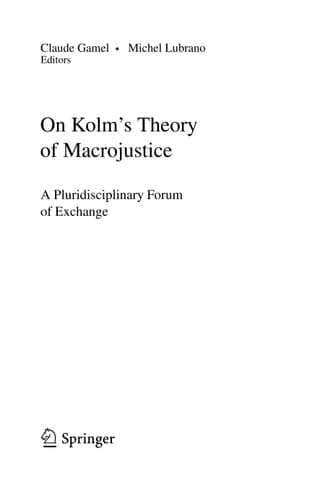 On Kolm's Theory of Macrojustice A Pluridisciplinary Forum of Exchange