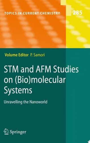 STM and AFM Studies on (Bio)molecular Systems: Unravelling the Nanoworld