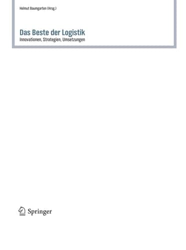 Das Beste der Logistik Innovationen, Strategien, Umsetzungen