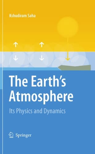 The Earth's Atmosphere Its Physics and Dynamics