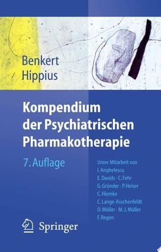 Kompendium der psychiatrischen Pharmakotherapie mit 60 Tabellen