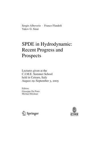 SPDE in Hydrodynamics: Recent Progress and Prospects Lectures given at the C.I.M.E. Summer School held in Cetraro, Italy, August 29 - September 3, 2005