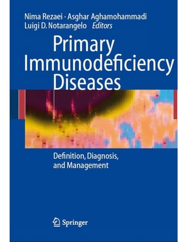 Primary Immunodeficiency Diseases Definition, Diagnosis, and Management