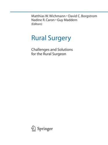 Rural Surgery Challenges and Solutions for the Rural Surgeon