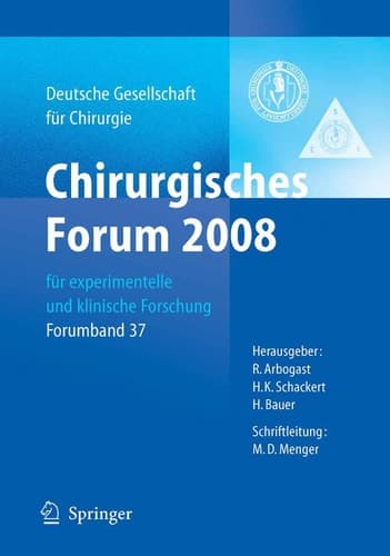 Chirurgisches Forum 2008 für Experimentelle und Klinische Forschung 125. Kongress der Deutschen Gesellschaft für Chirurgie, Berlin, 22. 04. - 25. 04. 2008