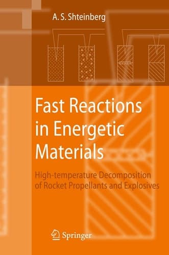 Fast Reactions in Energetic Materials High-Temperature Decomposition of Rocket Propellants and Explosives