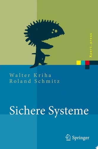 Sichere Systeme Konzepte, Architekturen und Frameworks