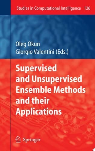 Supervised and Unsupervised Ensemble Methods and their Applications