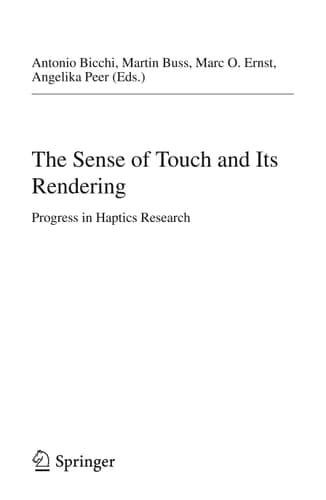 The Sense of Touch and Its Rendering Progress in Haptics Research