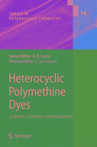 Heterocyclic Polymethine Dyes Synthesis, Properties and Applications