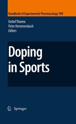 Doping in Sports (Handbook of Experimental Pharmacology, Vol. 195)