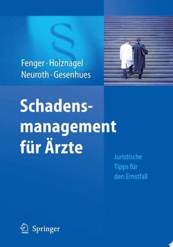 Schadensmanagement für Ärzte Juristische Tipps für den Ernstfall