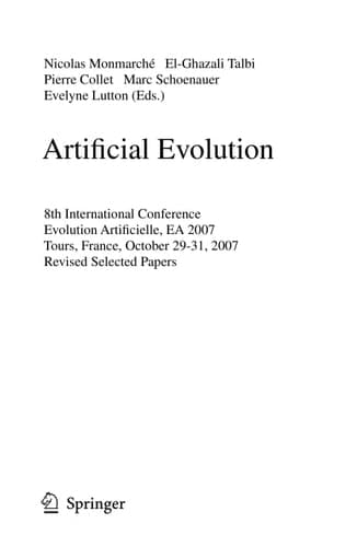 Artificial Evolution 8th International Conference, Evolution Artificielle, EA 2007 Tours, France, October 29-31, 2007, Revised Selected Papers