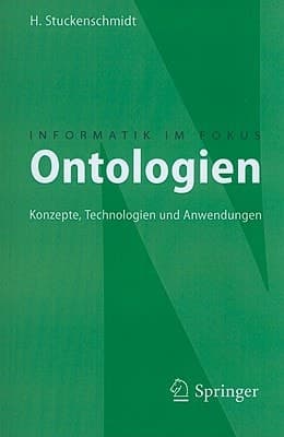 Ontologien Konzepte, Technologien und Anwendungen