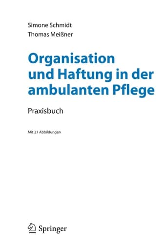 Organisation und Haftung in der ambulanten Pflege Praxisbuch