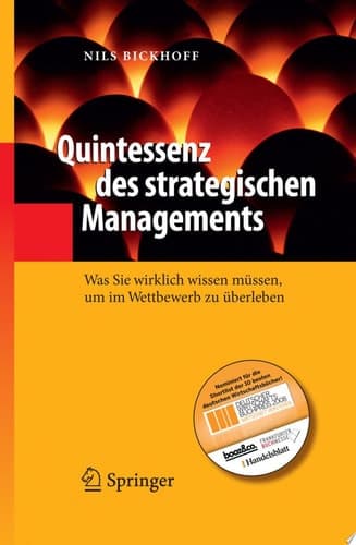 Quintessenz des strategischen Managements Was Sie wirklich wissen müssen, um im Wettbewerb zu überleben