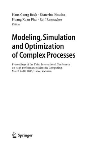 Modeling, Simulation and Optimization of Complex Processes Proceedings of the Third International Conference on High Performance Scientific Computing, March 6-10, 2006, Hanoi, Vietnam