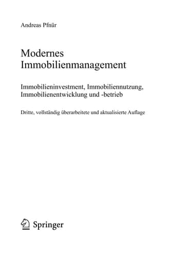 Modernes Immobilienmanagement Immobilieninvestment, Immobiliennutzung, Immobilienentwicklung und -betrieb