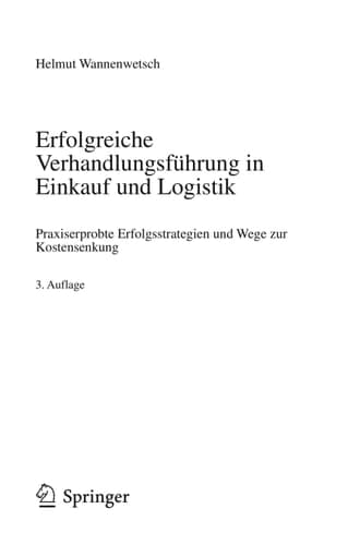 Erfolgreiche Verhandlungsführung in Einkauf und Logistik Praxiserprobte Erfolgsstrategien und Wege zur Kostensenkung