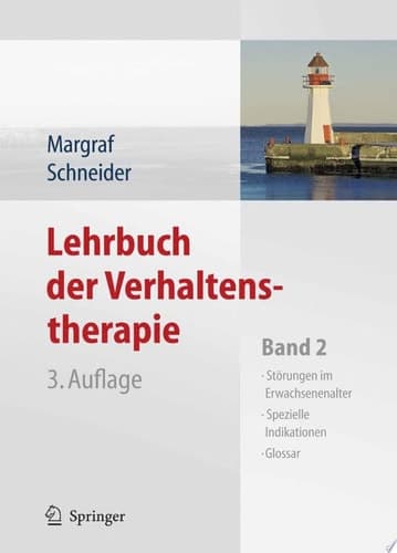 Lehrbuch der Verhaltenstherapie Band 2: Störungen im Erwachsenenalter - Spezielle Indikationen - Glossar