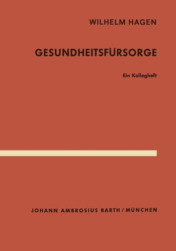 Gesundheitsfürsorge Ein Kollegheft