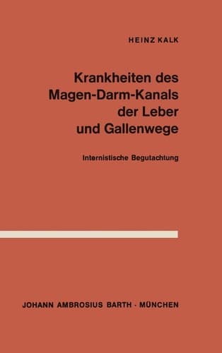 Krankheiten des Magen-Darm-Kanals, der Leber und Gallenwege Internistische Begutachtung