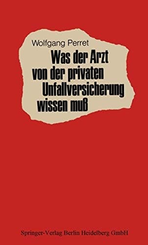 Was Der Arzt Von Der Privaten Unfallversicherung Wissen Mu