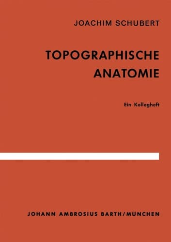 Topographische Anatomie Ein Kollegheft