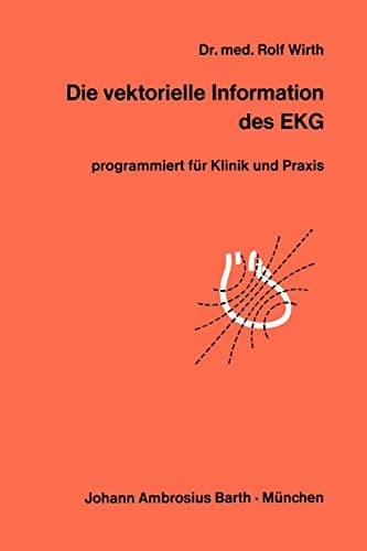 Die vektorielle Information des EKG programmiert für Klinik und Praxis